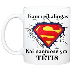 Standartinis puodelis "Kam reikalingas supermenas, kai namuose yra tėtis" kaina ir informacija | Originalūs puodeliai | pigu.lt