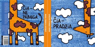 Čia - pradžia, čia - ne pabaiga цена и информация | Книги для детей | pigu.lt