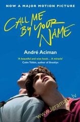 Call Me By Your Name Tie-In цена и информация | Романы | pigu.lt