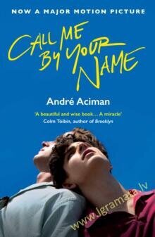 Call Me by Your Name kaina ir informacija | Romanai | pigu.lt