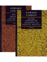 Rooma Impeeriumi Allakäigu Ja Languse Ajalugu. I Ja II Köide kaina ir informacija | Istorinės knygos | pigu.lt