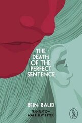 Death Of The Perfect Sentence цена и информация | Рассказы, новеллы | pigu.lt