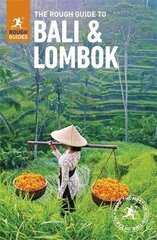 Rough Guide To Bali & Lombok (Travel Guide): (Travel Guide) 9Th Revised Edition kaina ir informacija | Kelionių vadovai, aprašymai | pigu.lt