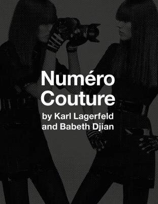 Numero Couture: By Karl Lagerfield And Babeth Djian цена и информация | Knygos apie meną | pigu.lt