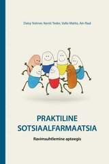 Praktiline Sotsiaalfarmaatsia - Ravimsuhtlemine Apteegis цена и информация | Романы | pigu.lt