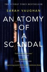 Anatomy Of A Scandal: Soon To Be A Major Netflix Series kaina ir informacija | Fantastinės, mistinės knygos | pigu.lt
