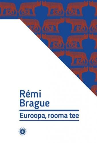 Euroopa, Rooma Tee kaina ir informacija | Socialinių mokslų knygos | pigu.lt