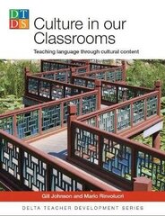 Culture In Our Classrooms: Teaching Language Through Cultural Content цена и информация | Энциклопедии, справочники | pigu.lt