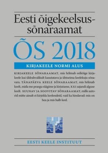 Eesti Õigekeelsussõnaraamat Õs 2018 цена и информация | Užsienio kalbos mokomoji medžiaga | pigu.lt