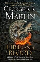 Fire And Blood: 300 Years Before A Game Of Thrones A Targaryen History Epub Edition цена и информация | Фантастика, фэнтези | pigu.lt