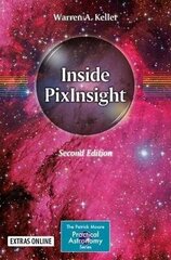 Inside Pixinsight 2Nd Ed. 2018 kaina ir informacija | Enciklopedijos ir žinynai | pigu.lt