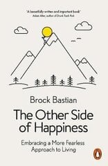 Other Side Of Happiness: Embracing A More Fearless Approach To Living kaina ir informacija | Saviugdos knygos | pigu.lt