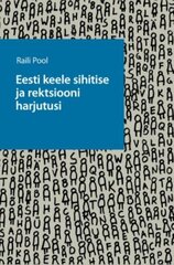 Eesti Keele Sihitise Ja Rektsiooni Harjutusi цена и информация | Пособия по изучению иностранных языков | pigu.lt