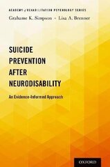 Suicide Prevention After Neurodisability: An Evidence-Informed Approach kaina ir informacija | Enciklopedijos ir žinynai | pigu.lt