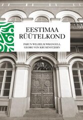 Eestimaa rüütelkond: rüütelkonna peamehed ja maanõunikud цена и информация | Исторические книги | pigu.lt