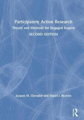Participatory Action Research: Theory And Methods For Engaged Inquiry 2Nd New Edition kaina ir informacija | Enciklopedijos ir žinynai | pigu.lt