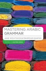 Mastering Arabic Grammar kaina ir informacija | Užsienio kalbos mokomoji medžiaga | pigu.lt