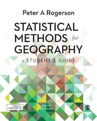 Statistical Methods For Geography: A Student's Guide 5Th Revised Edition цена и информация | Энциклопедии, справочники | pigu.lt