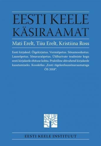 Eesti keele käsiraamat. Uuendatud väljaanne kaina ir informacija | Užsienio kalbos mokomoji medžiaga | pigu.lt