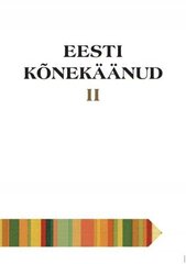 Eesti kõnekäänud II: Monumenta Estoniae Antiquae Vii Phrasia Estonica Ii kaina ir informacija | Socialinių mokslų knygos | pigu.lt