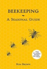 Beekeeping - A Seasonal Guide 2Nd Revised Edition kaina ir informacija | Enciklopedijos ir žinynai | pigu.lt