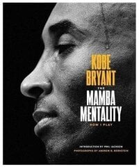 Mamba Mentality: How I Play цена и информация | Биографии, автобиогафии, мемуары | pigu.lt