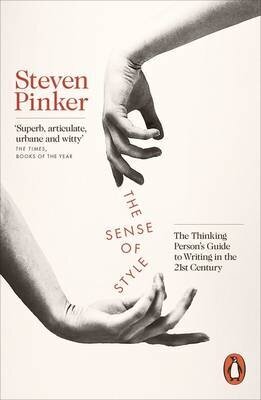 Sense Of Style: The Thinking Person's Guide To Writing In The 21St Century цена и информация | Enciklopedijos ir žinynai | pigu.lt