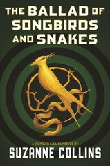 Ballad of Songbirds and Snakes (a Hunger Games Novel) kaina ir informacija | Romanai | pigu.lt