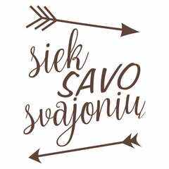 Lipdukas ant sienos - „Siek savo svajonių“, rudas kaina ir informacija | Interjero lipdukai | pigu.lt