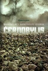 Černobylis. Branduolinės katastrofos istorija kaina ir informacija | Istorinės knygos | pigu.lt