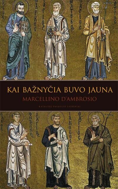 Kai Bažnyčia buvo jauna kaina ir informacija | Dvasinės knygos | pigu.lt