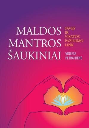 Maldos Mantros Šaukiniai цена и информация | Dvasinės knygos | pigu.lt