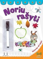 Noriu rašyti 4-5 m. vaikams. Nutrynęs vėl rašyk. Su flomasteriu kaina ir informacija | Lavinamosios knygos | pigu.lt