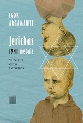 Jerichas 1941 metais. Vilniaus geto istorijos kaina ir informacija | Romanai | pigu.lt