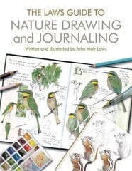 Laws Guide To Nature Drawing And Journaling kaina ir informacija | Knygos apie meną | pigu.lt