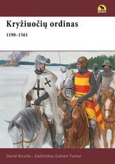 Kryžiuočių ordinas 1190 -1561 m. цена и информация | Исторические книги | pigu.lt