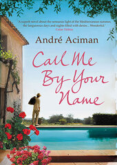 Call Me By Your Name Main - Original PB цена и информация | Романы | pigu.lt