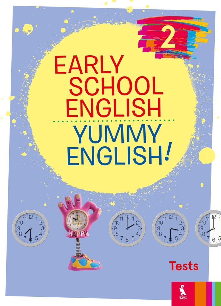 Early School English 2: Yummy English! Tests. Pratybų sąsiuvinis 3 kl. kaina ir informacija | Pratybų sąsiuviniai | pigu.lt