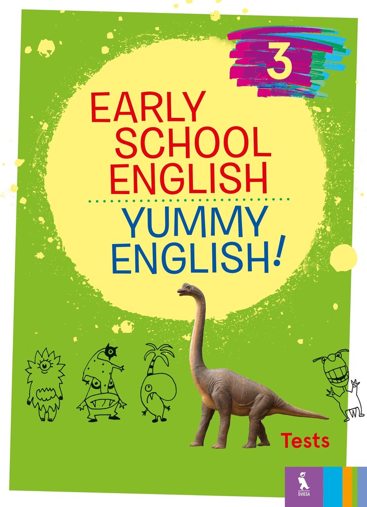 Early School English 3: Yummy English! Tests. Pratybų sąsiuvinis 4 kl. kaina ir informacija | Pratybų sąsiuviniai | pigu.lt