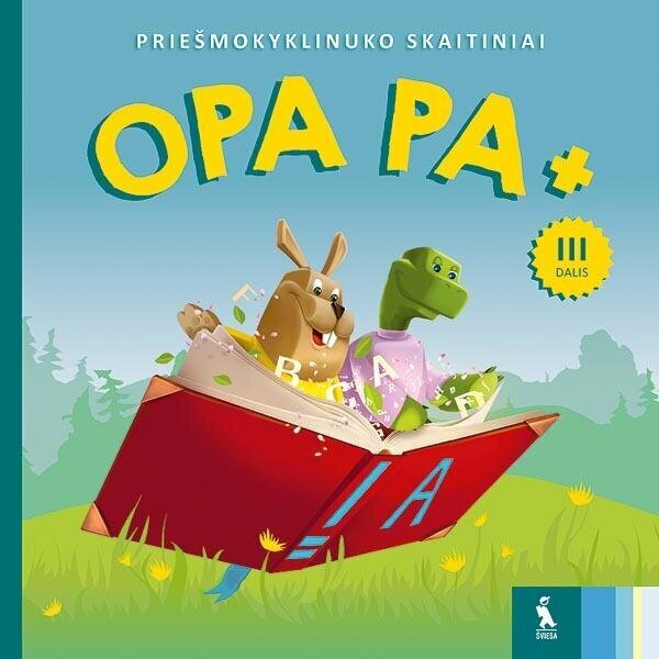 Opa Pa +. Priešmokyklinuko skaitiniai III d. kaina ir informacija | Pratybų sąsiuviniai | pigu.lt