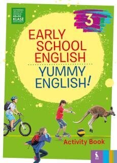 Early School English 3: Yummy English! Pratybų sąsiuvinis 4 kl. kaina ir informacija | Pratybų sąsiuviniai | pigu.lt