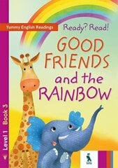 Skaitinių knygelė Ready? Read! Good friends and the rainbow kaina ir informacija | Enciklopedijos ir žinynai | pigu.lt