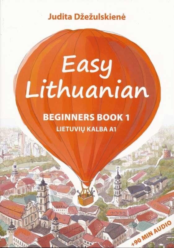 Easy Lithuanian: Beginners Book цена и информация | Užsienio kalbos mokomoji medžiaga | pigu.lt