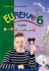 Eureka! 6. Vadovėlis 6 kl., II d. цена и информация | Учебники | pigu.lt