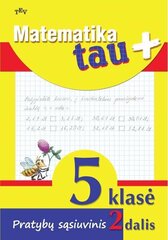 Matematika tau plius. Pratybų sąsiuvinis 5 kl. 2 d. цена и информация | Рабочие тетради | pigu.lt