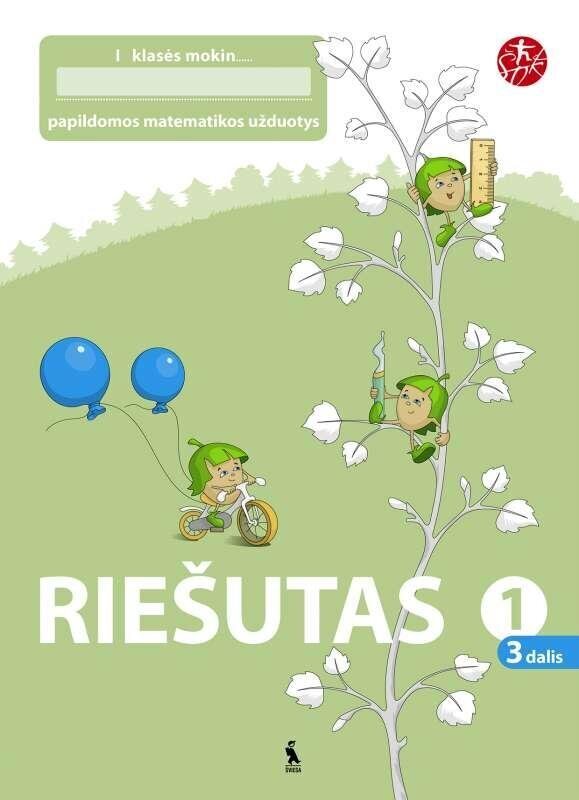 Riešutas. Papildomos matematikos užduotys 1 kl., III d. kaina ir informacija | Pratybų sąsiuviniai | pigu.lt