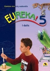 Eureka! 5. Vadovėlis 5 kl., I d. цена и информация | Учебники | pigu.lt