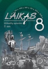 Laikas. Užduočių sąsiuvinis 8 kl., II d. kaina ir informacija | Pratybų sąsiuviniai | pigu.lt