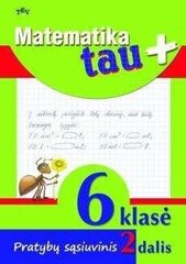 Matematika tau plius. Pratybų sąsiuvinis 6 kl., 2 d. цена и информация | Рабочие тетради | pigu.lt