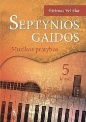 Septynios gaidos. Muzikos pratybos 5 kl. kaina ir informacija | Pratybų sąsiuviniai | pigu.lt